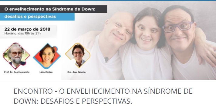 APAE de São Paulo promove discussão sobre as perspectivas e o envelhecimento das pessoas com síndrome de Down